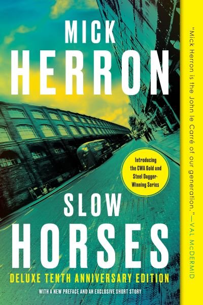 Cover for Mick Herron · Slow Horses (Deluxe Edition) - Slough House (Paperback Book) [Deluxe edition] (2020)