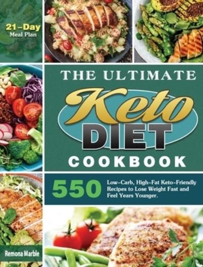 Cover for Remona Marble · The Ultimate Keto Diet Cookbook (Hardcover Book) (2020)