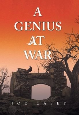 Cover for Joe Casey · A Genius at War (Innbunden bok) (2020)