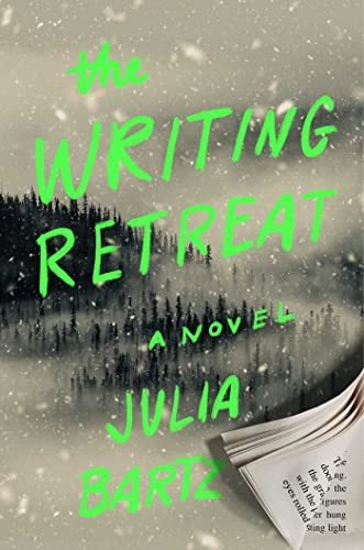 Cover for Julia Bartz · The Writing Retreat: A Novel (Paperback Book) (2023)