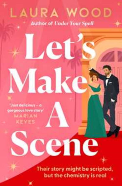 Cover for Laura Wood · Let's Make a Scene: A Novel (Paperback Book) (2025)