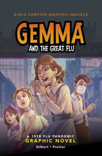 Cover for Julie Gilbert · Gemma and the Great Flu (Buch) (2023)