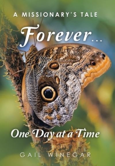 Cover for Gail Winegar · Forever... One Day at a Time (Book) (2022)