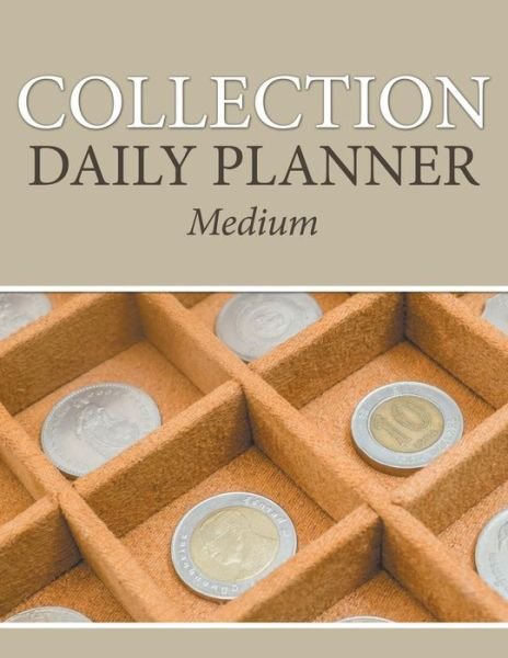 Cover for Speedy Publishing Llc · Collection Daily Planner Medium (Paperback Book) (2015)