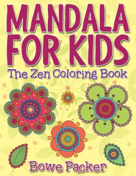 Cover for Bowe Packer · Mandala For Kids (Paperback Book) (2015)