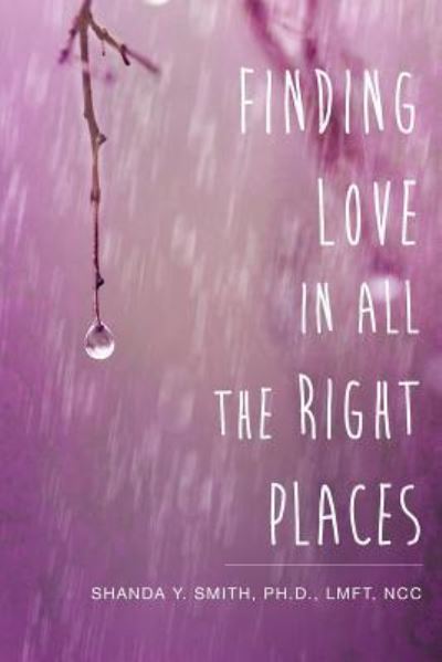Cover for Shanda Y Smith · Finding Love in All the Right Places (Paperback Book) (2016)