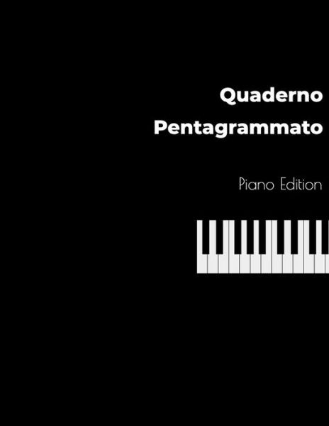 Cover for Musica Che Passione · Quaderno Pentagrammato Piano Edition (Paperback Book) (2019)