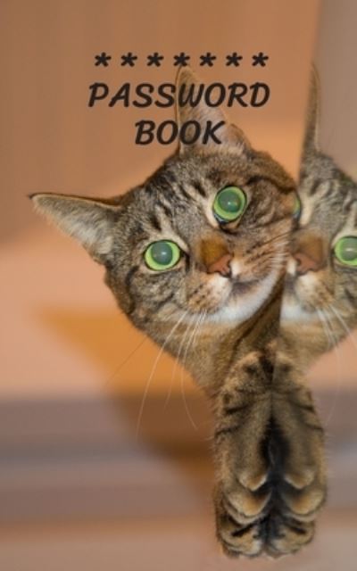 Cover for Iam W · Internet Password Book with Tabs Keeper Manager And Organizer You All Password Notebook hello Cat (Paperback Bog) (2019)