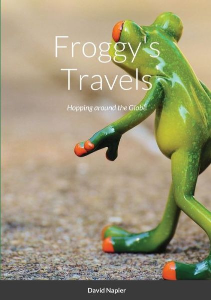 Cover for David Napier · Froggy's Travels (Paperback Book) (2020)