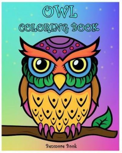 Cover for Benmore Book · Owl Coloring Book (Taschenbuch) (2018)