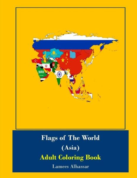 Cover for Lamees Alhassar · Flags of The World (Asia) (Paperback Book) (2018)