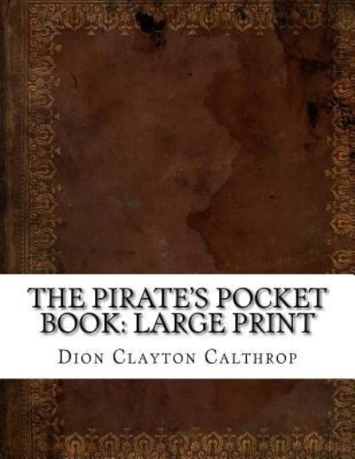 Cover for Dion Clayton Calthrop · The Pirate's Pocket Book (Paperback Book) (2018)