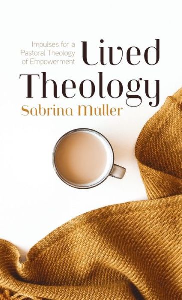 Cover for Sabrina Müller · Lived Theology (Inbunden Bok) (2021)