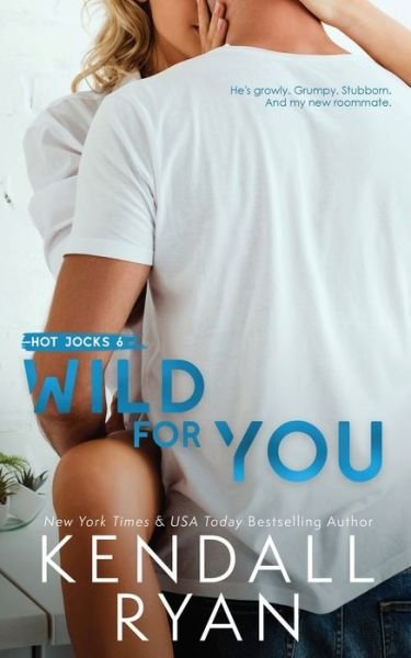 Cover for Kendall Ryan · Wild for You (Paperback Book) (2020)