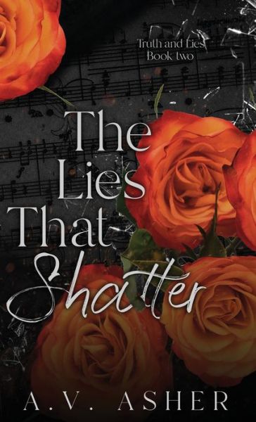 Cover for A V Asher · The Lies that Shatter (Hardcover Book) (2021)