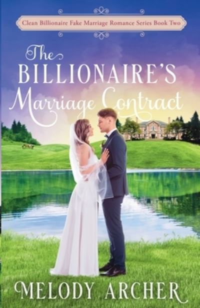 Cover for Melody Archer · Billionaire's Marriage Contract (Book) (2022)