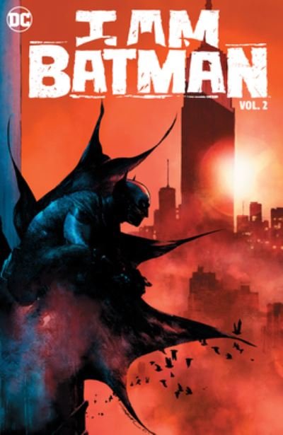 Cover for John Ridley · I Am Batman Vol. 2 (Hardcover bog) (2023)