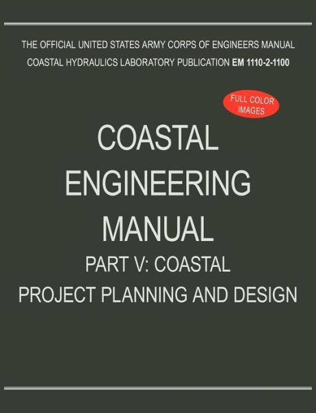 Cover for U.s. Army Corps of Engineers · Coastal Engineering Manual Part V: Coastal Project Planning and Design (Em 1110-2-1100) (Paperback Book) (2012)