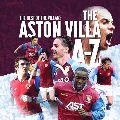 Cover for Simon Goodyear · The A- Z of Aston Villa FC - Football Clubs A - Z Series (Paperback Book) (2021)