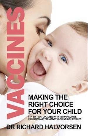 Cover for Richard Halvorsen · Vaccines: Making the Right Choice for Your Child (Taschenbuch) [Enlarged edition] (2021)