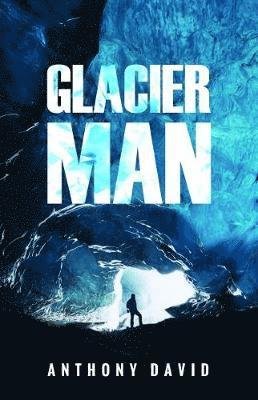 Cover for Anthony David · Glacier Man (Paperback Book) (2018)