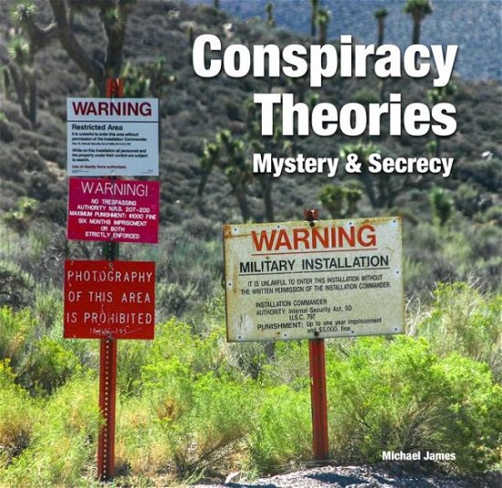 Conspiracy Theories: Mystery & Secrecy - Abandoned Places - Michael Robinson - Bücher - Flame Tree Publishing - 9781786647979 - 10. September 2018