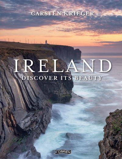 Cover for Carsten Krieger · Ireland: Discover its Beauty (Inbunden Bok) (2020)