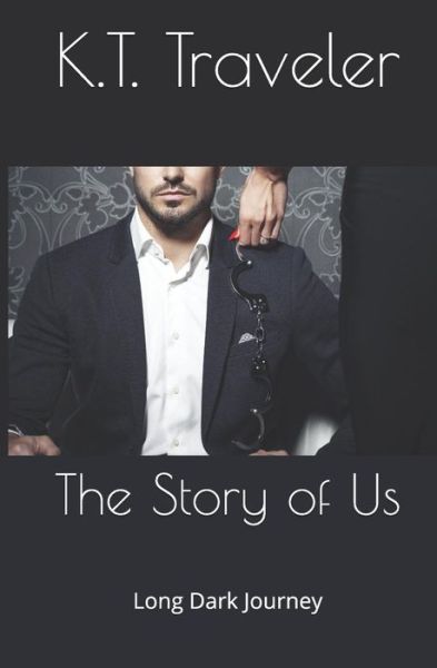 Cover for K T Traveler · The Story of Us (Paperback Book) (2018)