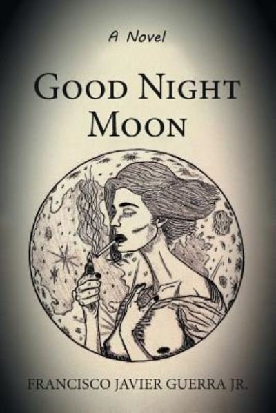 Cover for Jr Francisco Javier Guerra · Good Night Moon (Paperback Book) (2019)