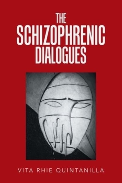 Cover for Vita Rhie Quintanilla · The Schizophrenic Dialogues (Pocketbok) (2019)