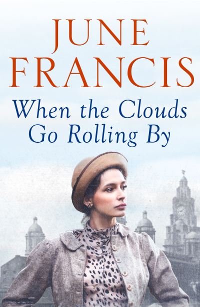 Cover for June Francis · When the Clouds Go Rolling By - The Victoria Crescent Sagas (Paperback Book) (2022)