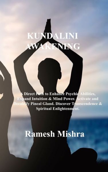 Cover for Ramesh Mishra · Kundalini Awakening (Hardcover Book) (2023)