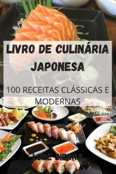 Cover for Lupe Sierra · Livro de Culinária Japonesa (Taschenbuch) (2022)
