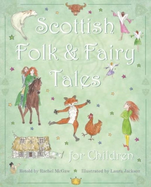 Scottish Folk & Fairy Tales for Children - Rachel McGaw - Books - Lomond Books - 9781842048979 - June 6, 2024