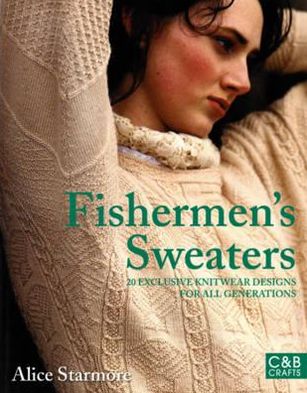 Cover for Alice Starmore · Fishermen's Sweaters (Hardcover Book) (2010)