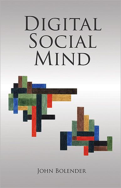 Cover for John Bolender · Digital Social Mind (Paperback Book) (2011)