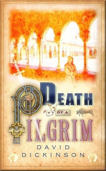 Cover for David Dickinson · Death of a Pilgrim - Lord Francis Powerscourt (Paperback Bog) (2010)