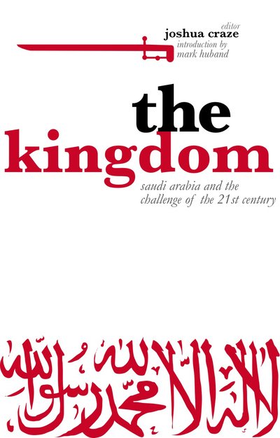 Cover for Craze · The Kingdom: Saudi Arabia and the Challenge of the 21st Century (Pocketbok) (2009)