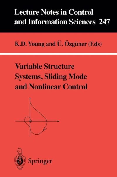K D Young · Variable Structure Systems, Sliding Mode and Nonlinear Control - Lecture Notes in Control and Information Sciences (Taschenbuch) [Edition. Ed. edition] (1999)