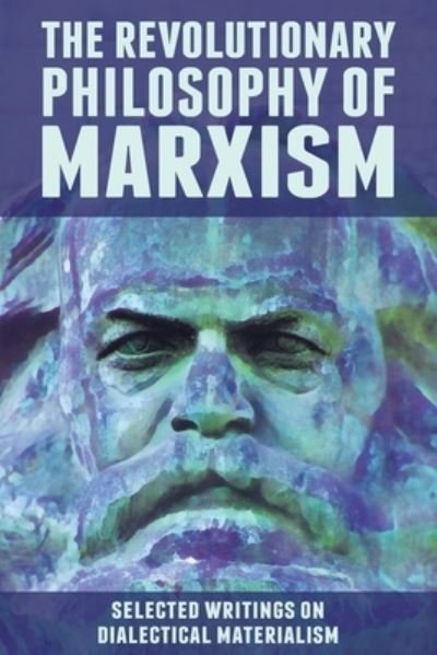 Cover for Alan Woods · The Revolutionary Philosophy of Marxism (Paperback Book) (2018)