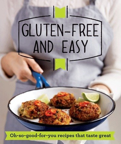 Cover for Good Housekeeping Institute · Gluten-free and Easy: Oh-so-good-for-you recipes that taste great - Good Housekeeping (Paperback Bog) (2013)