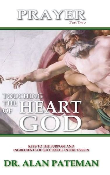 Cover for Alan Pateman · Prayer, Touching the Heart of God (Inbunden Bok) (2020)