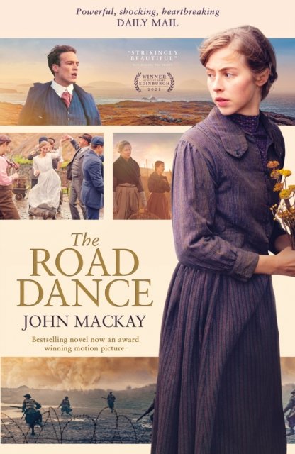 The Road Dance: Movie Edition - Hebrides - John MacKay - Books - Luath Press Ltd - 9781910022979 - May 1, 2022