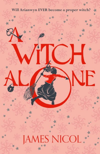 Cover for James Nicol · A Witch Alone - The Apprentice Witch (Pocketbok) (2018)