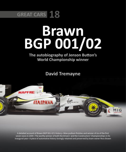 Cover for David Tremayne · Brawn BGP 001/02: The Autobiography of Jenson Button's World Championship Winner - Great Cars (Hardcover Book) (2024)