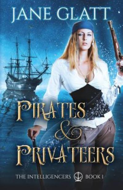 Cover for Jane Glatt · Pirates &amp; Privateers (Pocketbok) (2018)