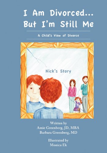 Cover for Barbara Greenberg · I Am Divorced...but I'm Still Me - a Child's View of Divorce - Nick's Story (Paperback Book) (2012)