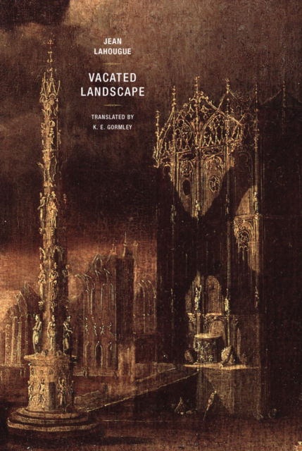 Jean Lahougue · Vacated Landscape (Paperback Book) (2024)