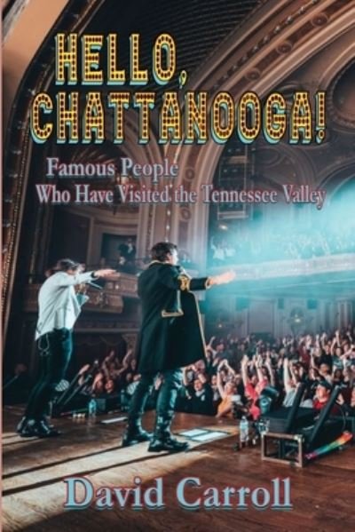 Cover for David Carroll · Hello, Chattanooga! (Book) (2021)