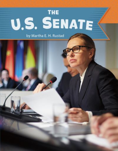 Cover for Martha E H Rustad · The U.S. Senate (Hardcover Book) (2020)